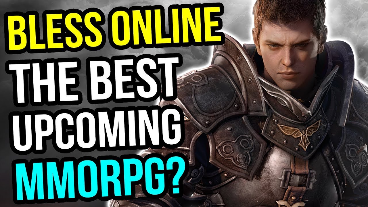 Bless Online - One Of The Best Upcoming MMORPGs?