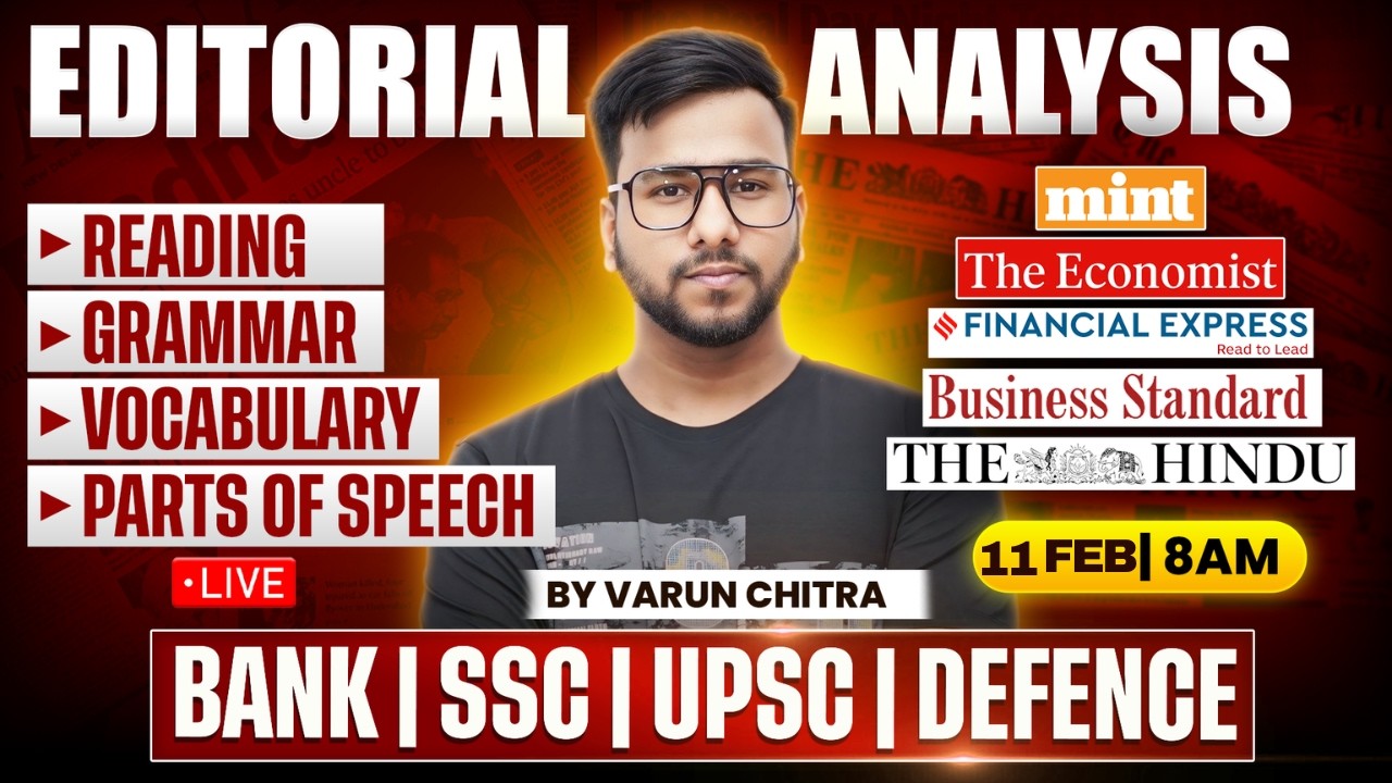 ✅ Editorial Analysis | 11th FEB, 2026 | Reading, Vocabulary, Grammar, Parts of Speech | Varun Chitra