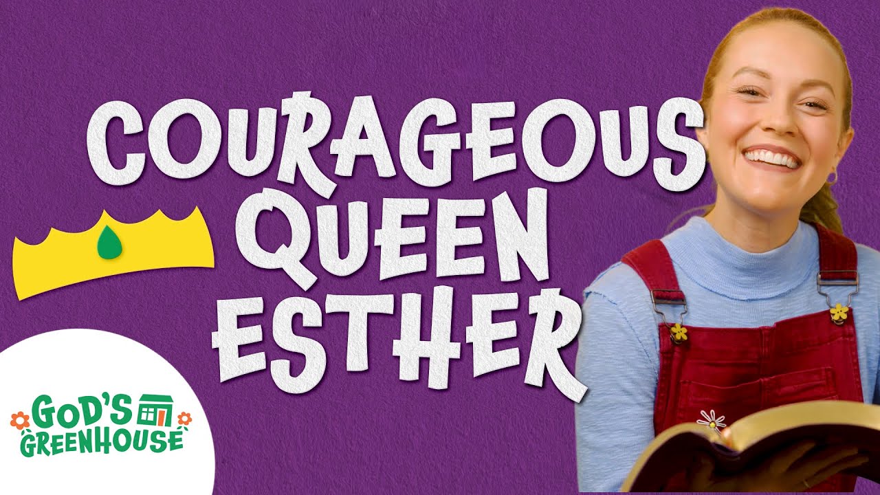 Courageous Queen Esther 👑 | Learn Kids Christian Songs 🌼 God's Greenhouse 🌼
