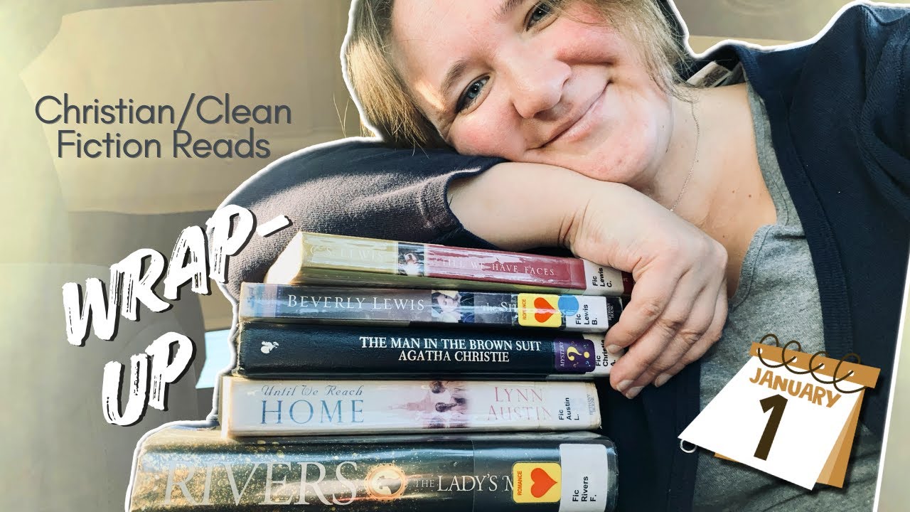 January Wrap-Up | I read all Clean / Christian Fiction last month, how did it go?