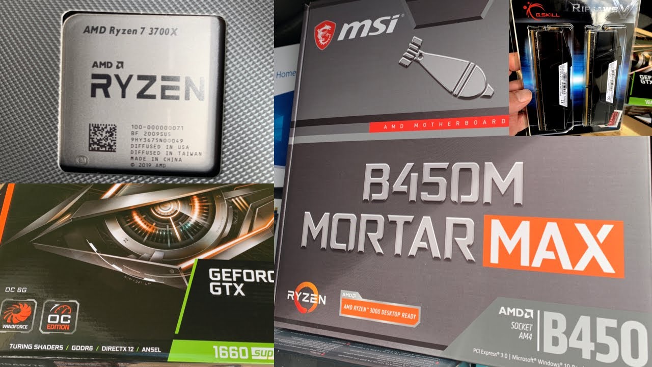 Ryzen 7 3700X fast Build, Mortar Max B450M MSI, Gigabyte 1660 super, 32Gb Ram