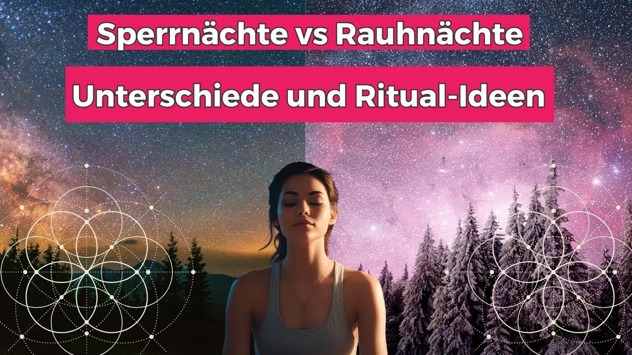 Sperrn&auml;chte vs Rauhn&auml;chte 2025 - Unterschiede, Rituale, Anleitung