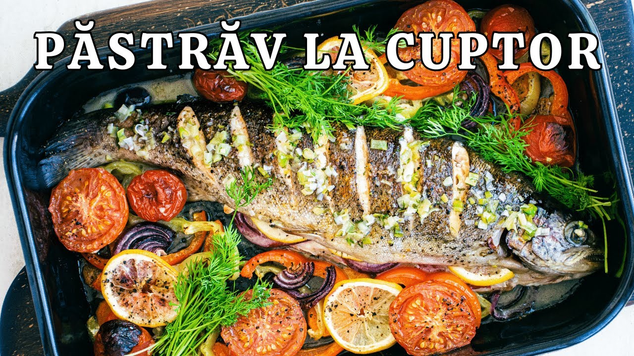 PĂSTRĂV ÎNTREG la cuptor 🐟 DELICIOS ❗  Rețeta de păstrăv somonat cu legume.