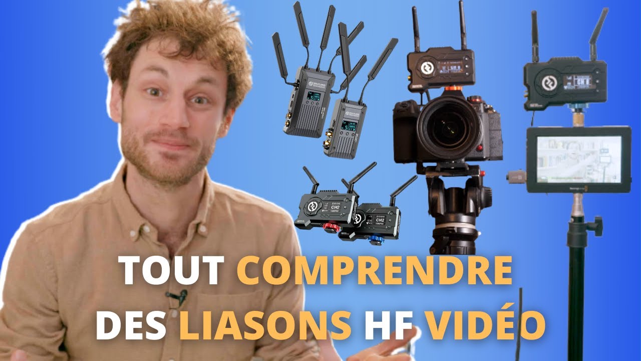 TOUT COMPRENDRE DES LIAISONS HF VIDEO