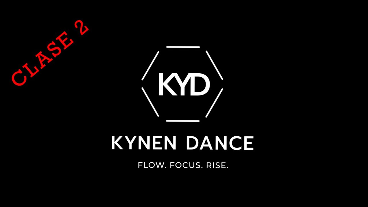 KYNEN DANCE: Clase 2