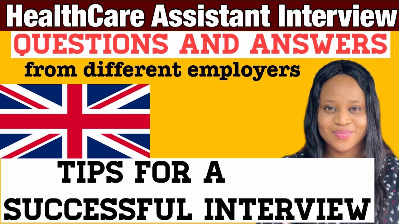 How To Easily Get A HealthCare Assistant Job In UK / Healthcare Assistant Interview Tips