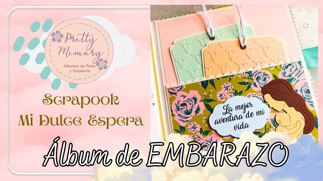 SCRAPBOOK DE EMBARAZO - Mi Dulce Espera