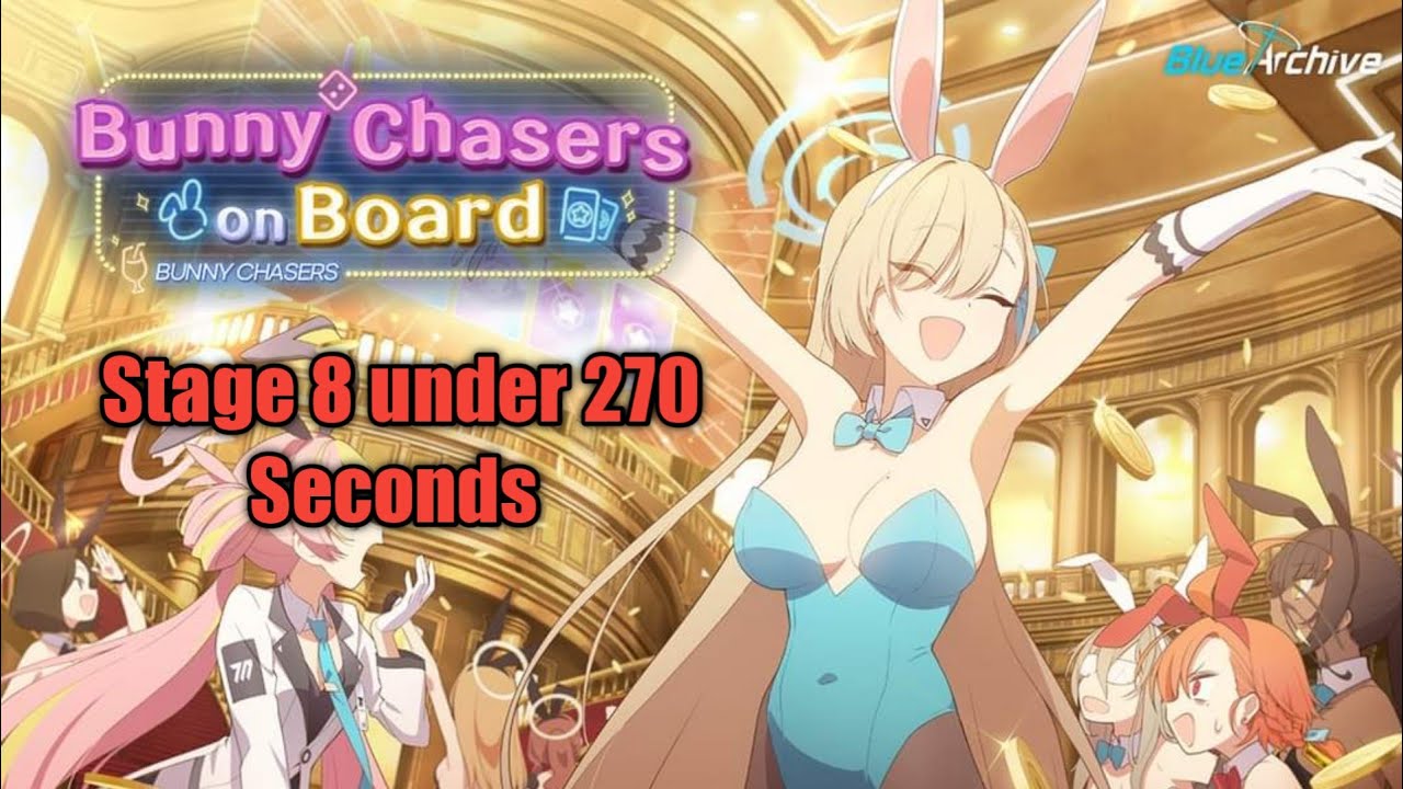 Blue Archive: Bunny Chasers on Board Event Quest 8 under 270 seconds