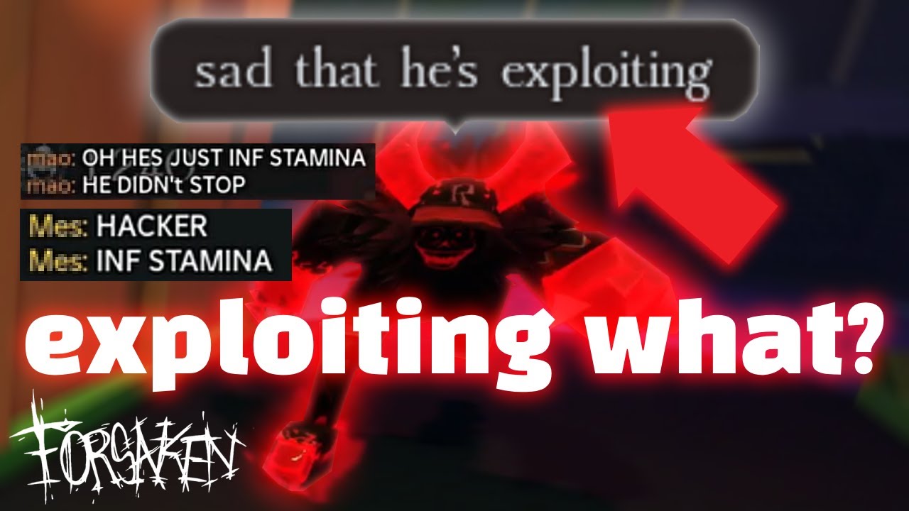 They Suspect Me of Exploiting in Forsaken