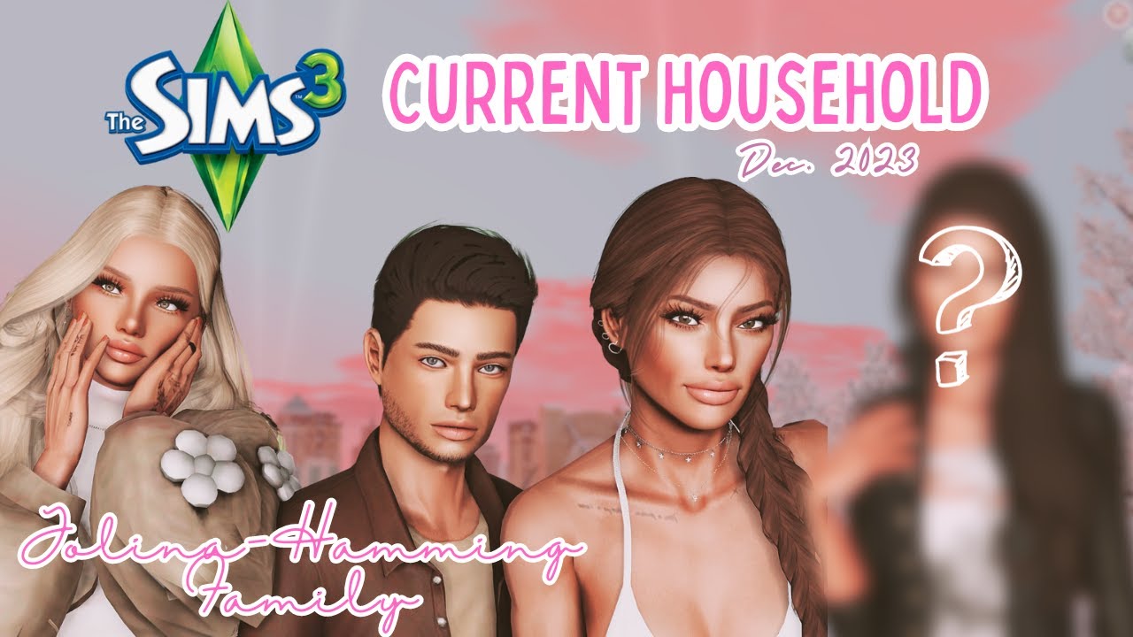 The Sims 3: JAMIE JOLINA & WHO? 🔎☃️ Current Household // Dec. 2023