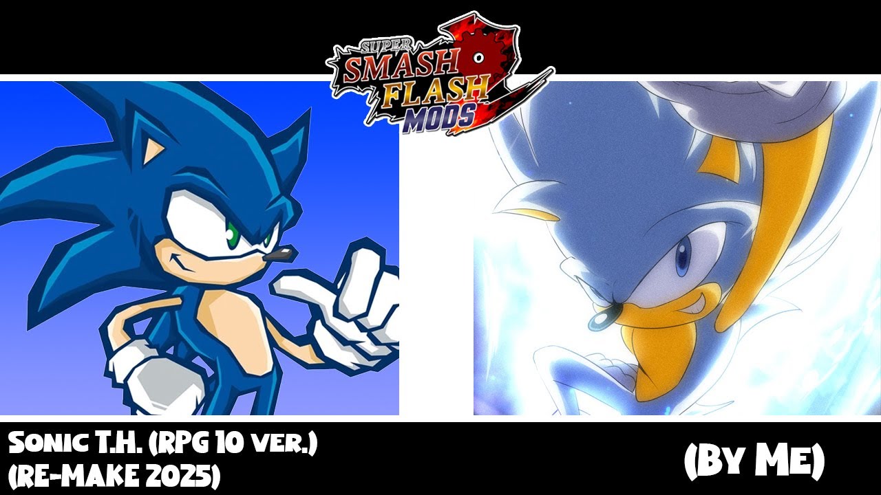 SSF2 Mods: Sonic T.H.  (RPG 10 ver.) (RE-MAKE 2025) (By Me)