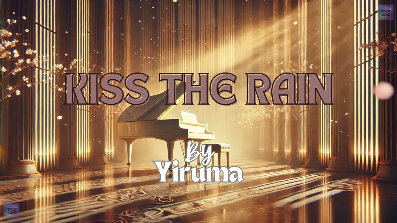 🎹Kiss the Rain - Yiruma | 30-Minute Piano Bliss🌧️✨