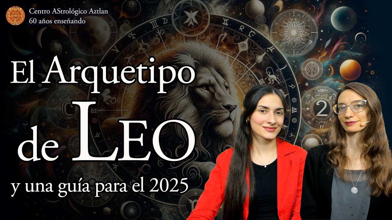 El Arquetipo del Signo de Leo 2025