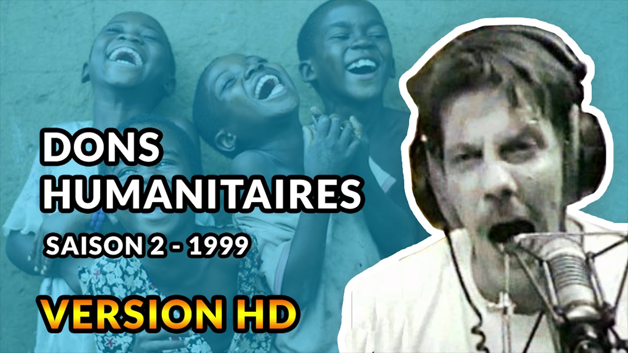 Dons Humanitaires - 1999 - Débats de Gérard de Suresnes HD