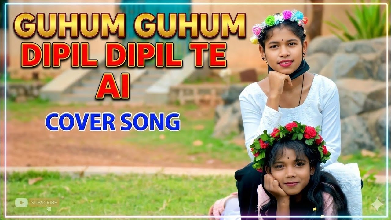  | Guhum Dipil Dipil Te | Ai Cover Song |