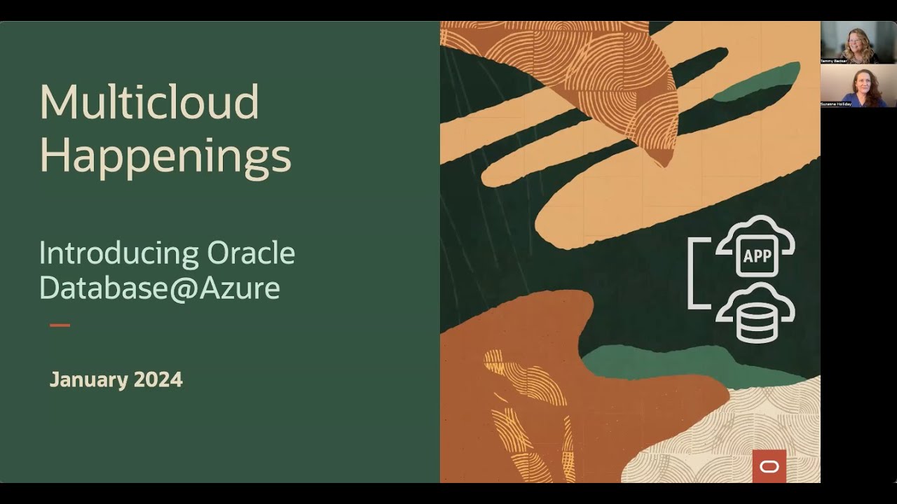 Multicloud Happenings:Introduction to Oracle Database@Azure