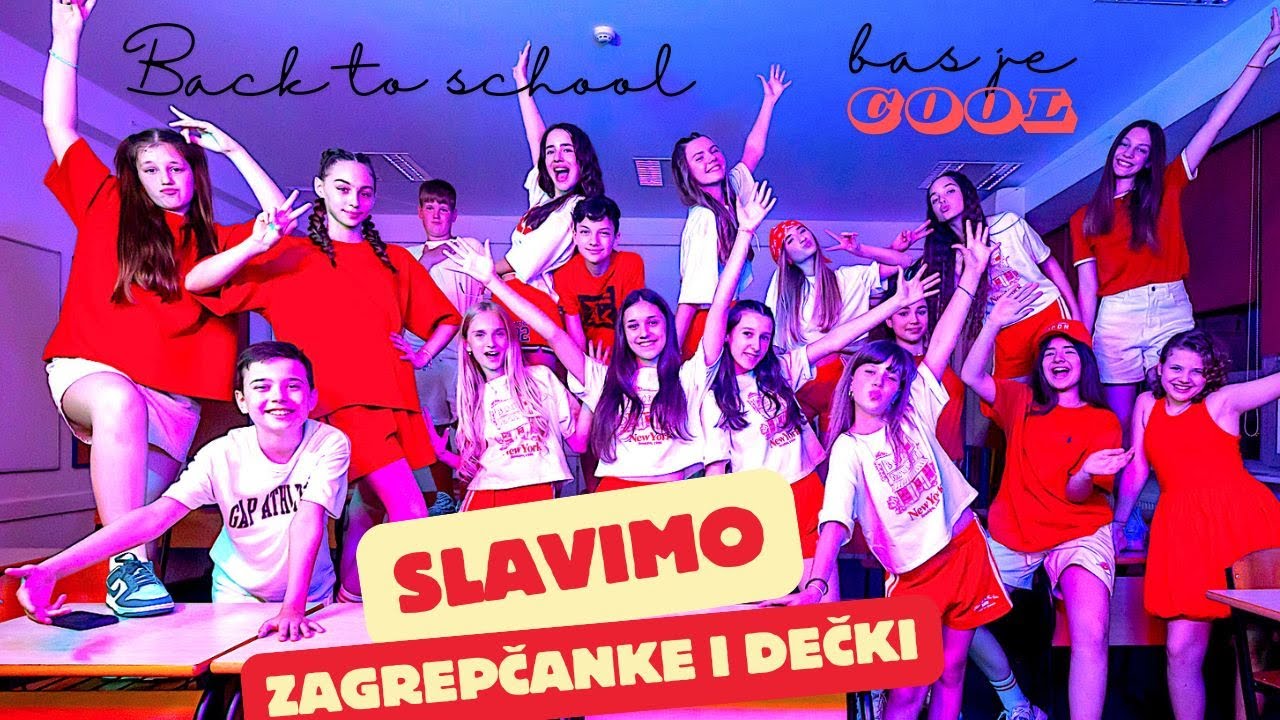 SLAVIMO -  ZAGREPČANKE I DEČKI (Official Music Video) Back to school #backtoschool