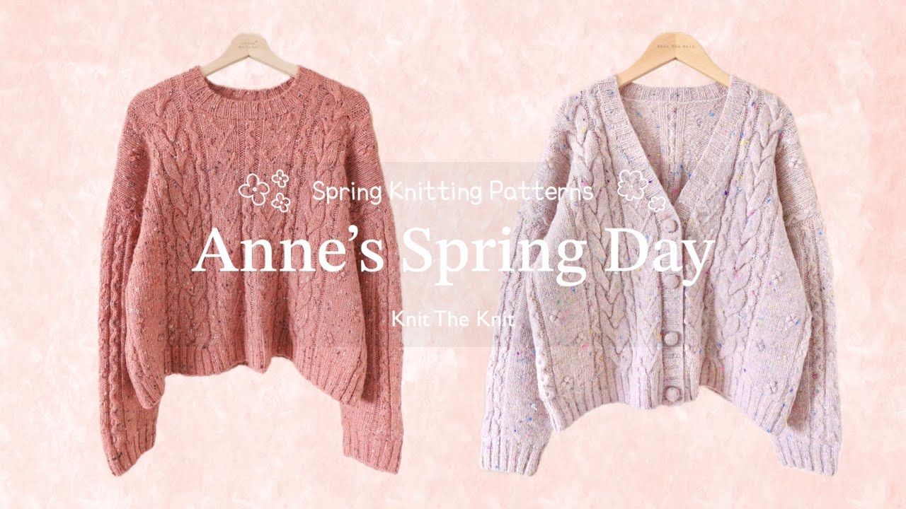 Spring Knitting Patterns 🌸 Anne’s Spring Day Sweater and Cardigan 봄 뜨개 도안 추천 봄날의 앤 스웨터, 카디건