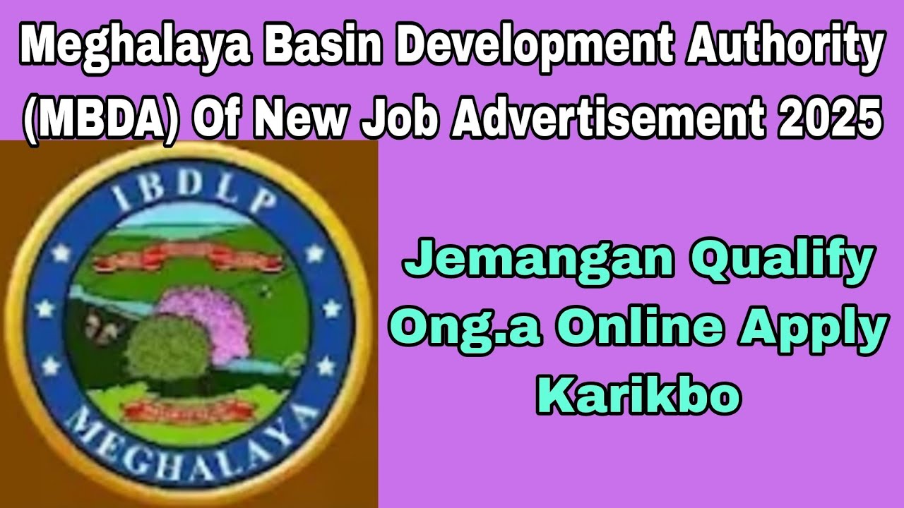 Meghalaya Basin Development Authority (MBDA) Recruitment 2025