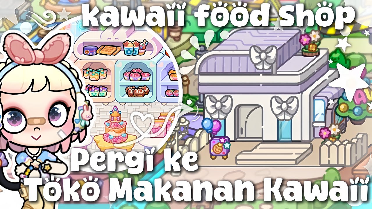 PERGI KE TOKO MAKANAN SERBA KAWAII || [HaerynStory] DramaAvatarWorld