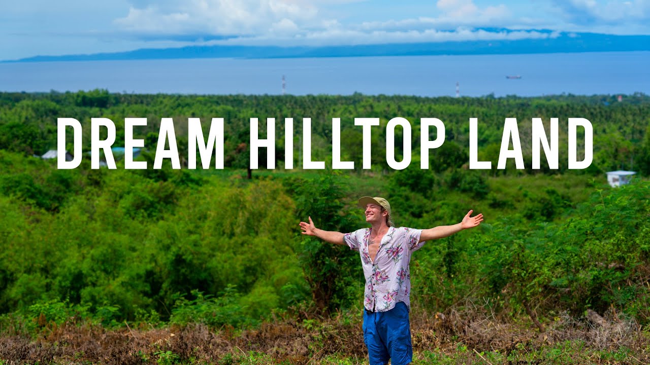 BOUGHT A LAND IN THE PHILIPPINES! - Hilltop Ocean View (emotional)
