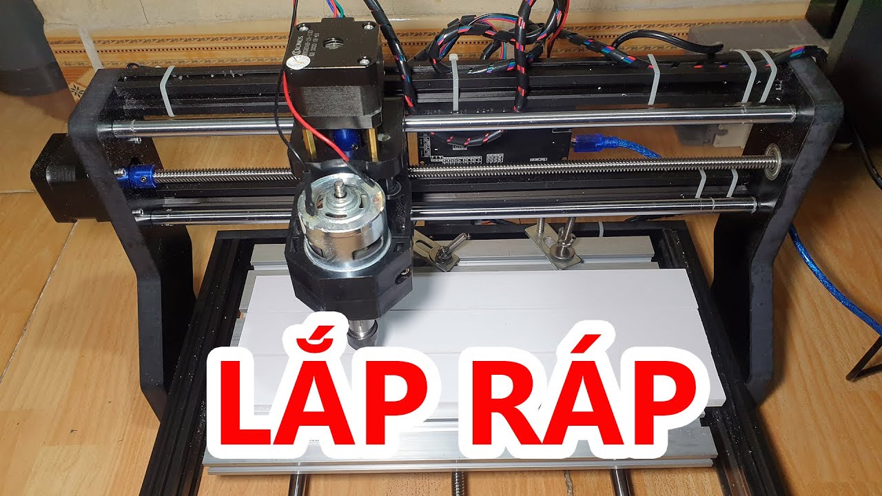 Hướng dẫn chi tiết lắp đặt máy CNC mini 3018Pro