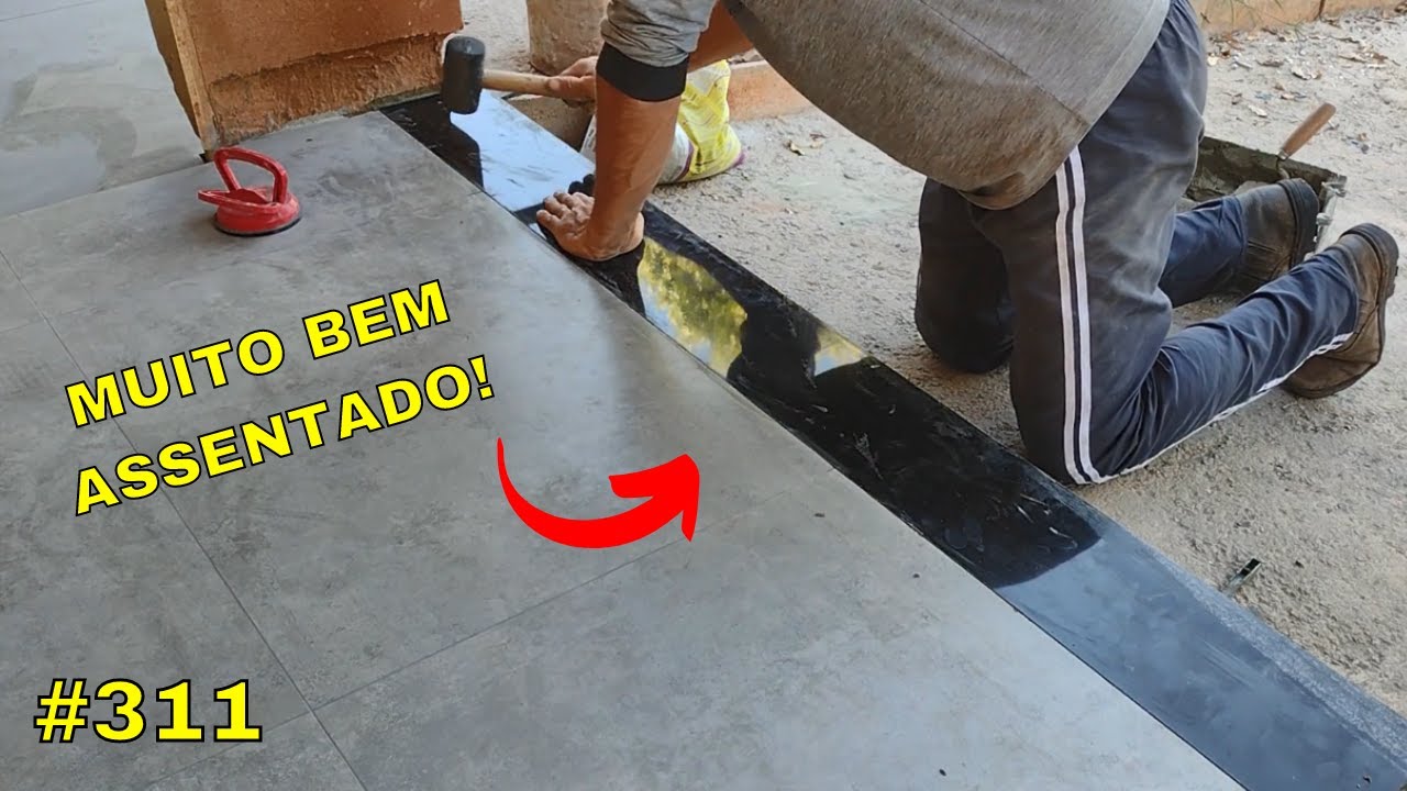 #311- Como assentar soleira no capricho