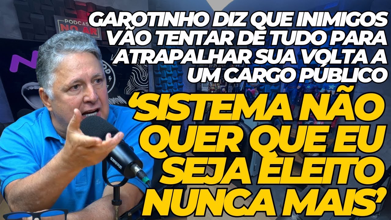 Garotinho diz que inimigos vão dificultar sua volta à política 