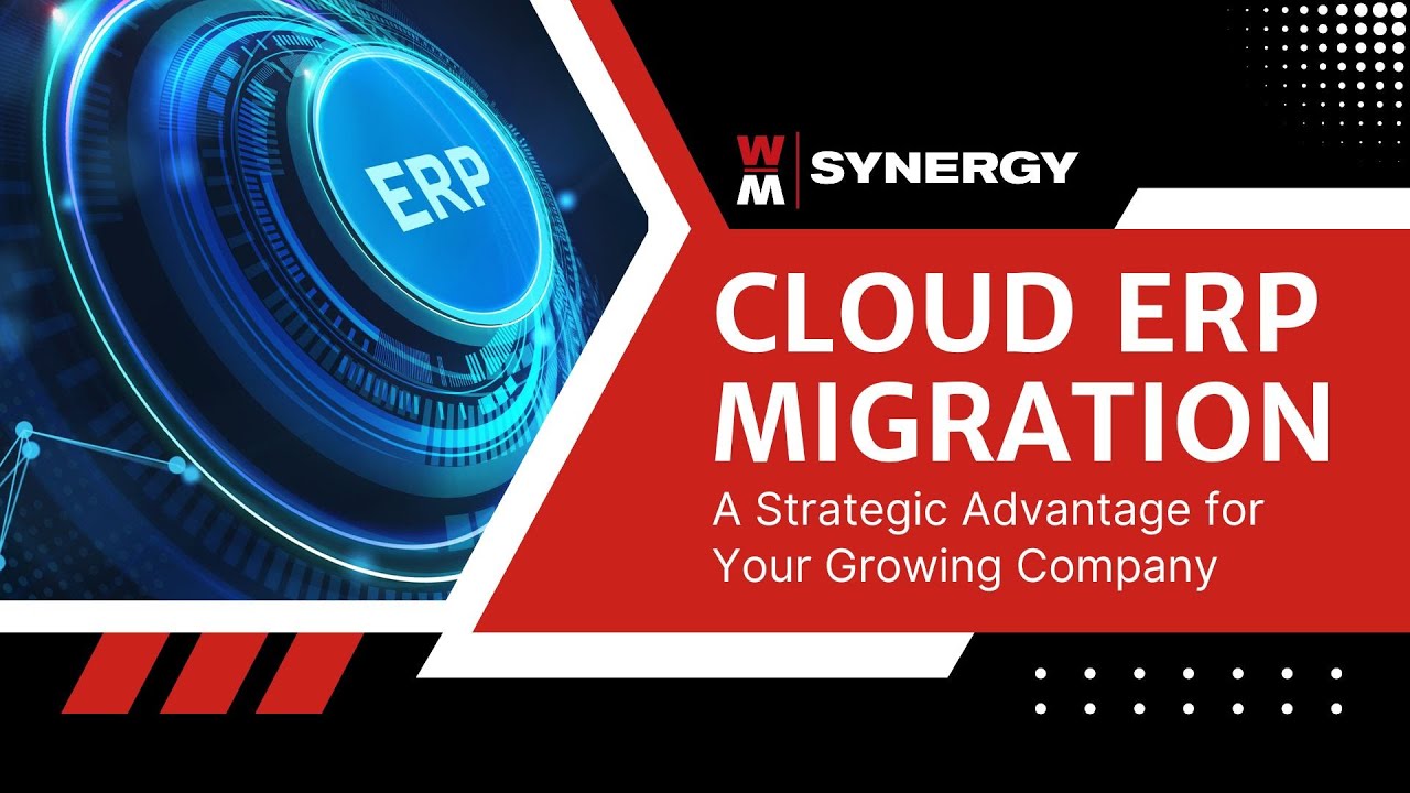 Cloud ERP Migration: A Strategic Advantage for Growing Companies