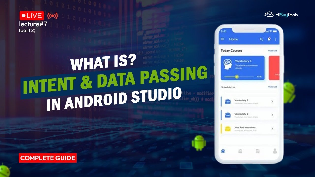 Lecture 7(2) | What is Intent and Data Passing in Android Studio (Kotlin Tutorial) | HiSkyTech