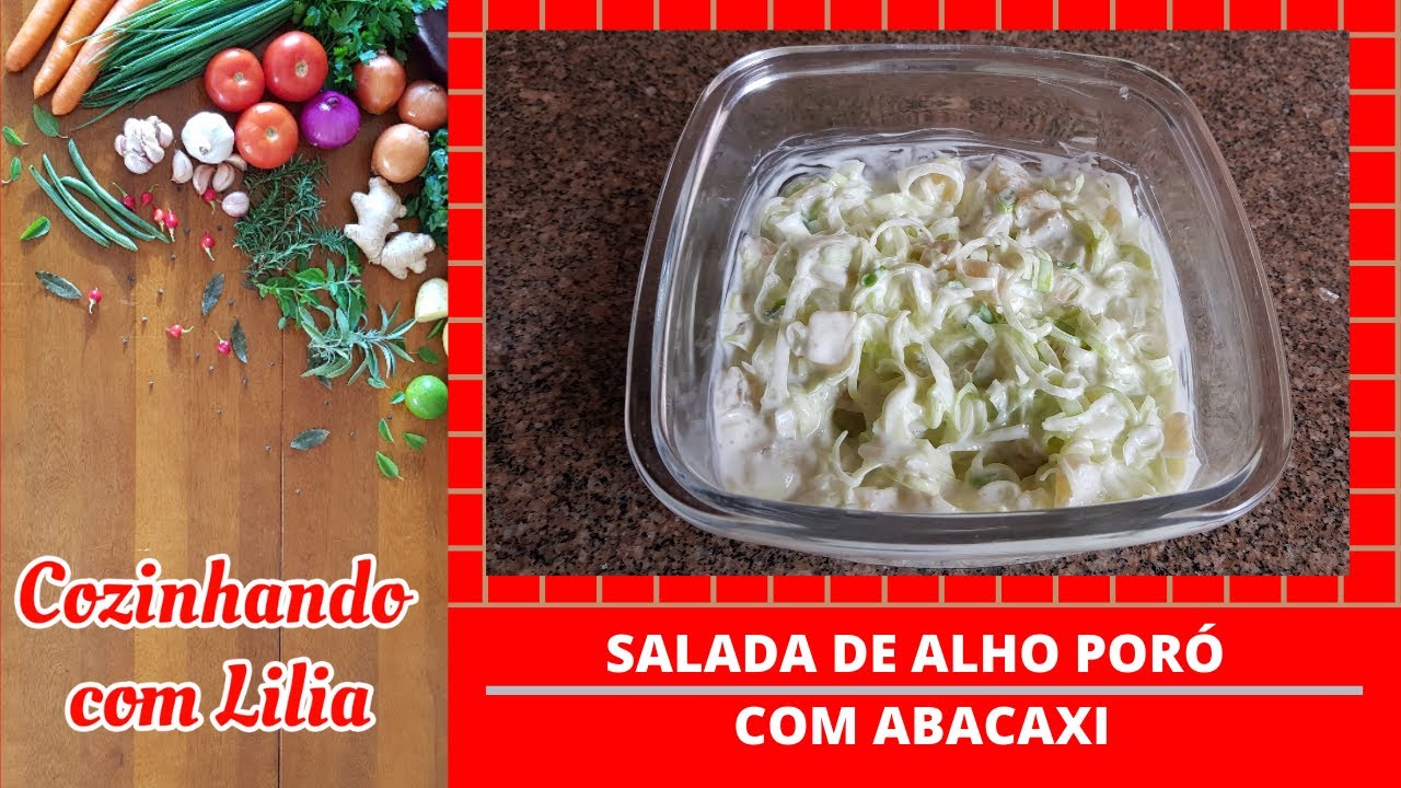 Salada de Alho Poró com abacaxi