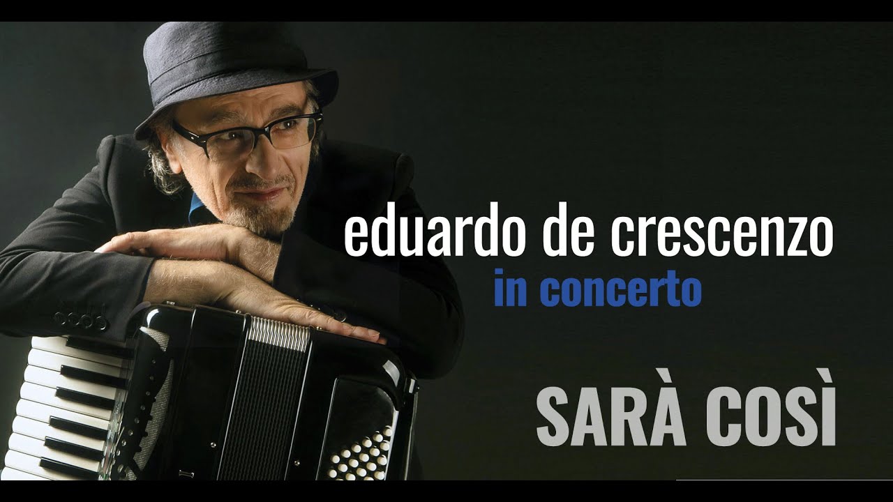 2016. Eduardo De Crescenzo SARÀ COSÌ