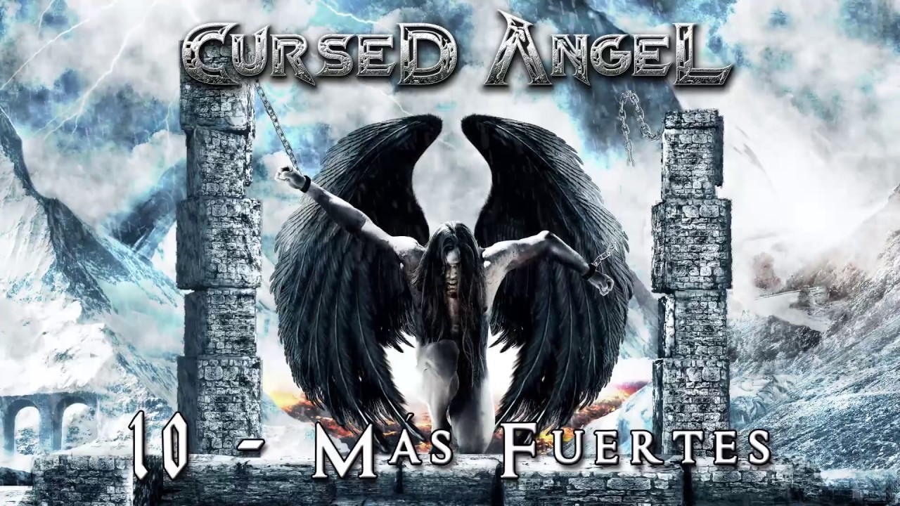 Cursed Angel (Más Fuertes ) 10 - Más fuertes