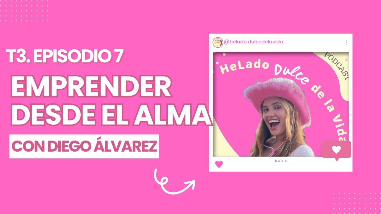 T3. Ep. 7. Emprender desde el Alma con Diego Álvarez