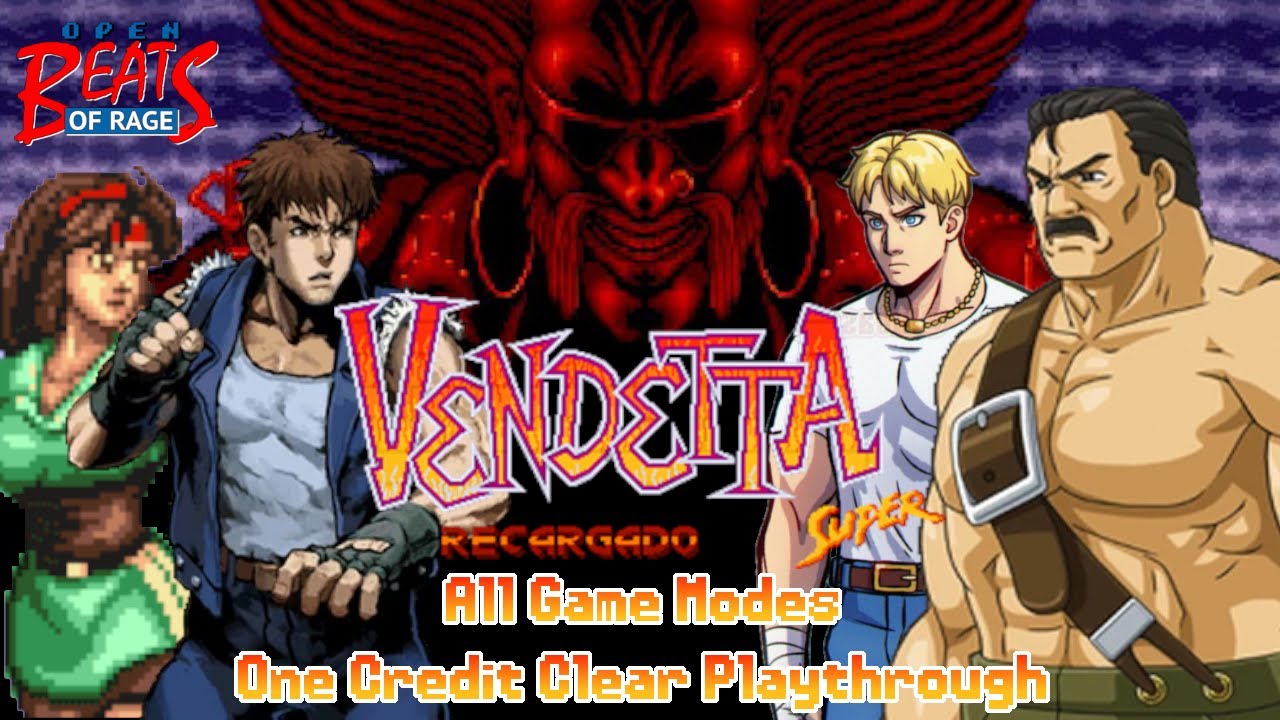Vendetta Super Recargado 4.0 (OpenBOR) | All Game Modes | Full Game Playthrough (No Death/1CC)