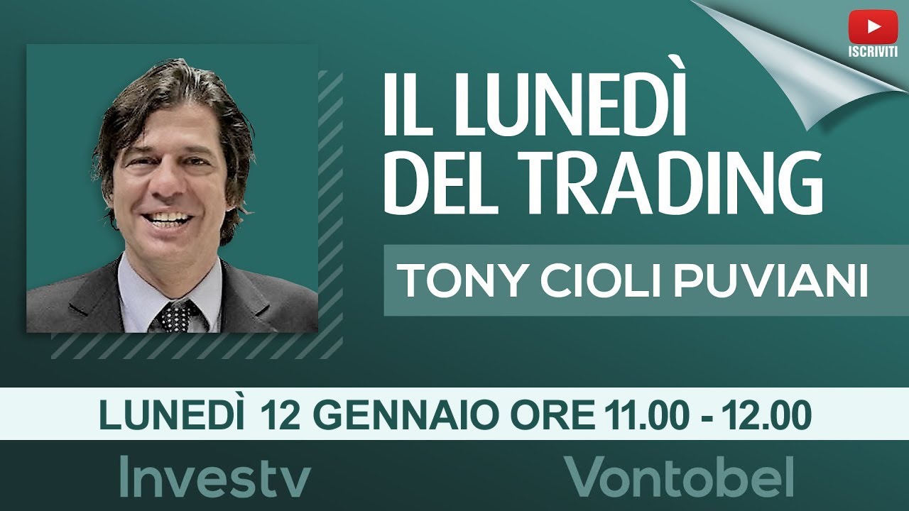 Live Trading: il lunedì del trading con il Mago Tony Cioli Puviani - 12 gennaio 2026