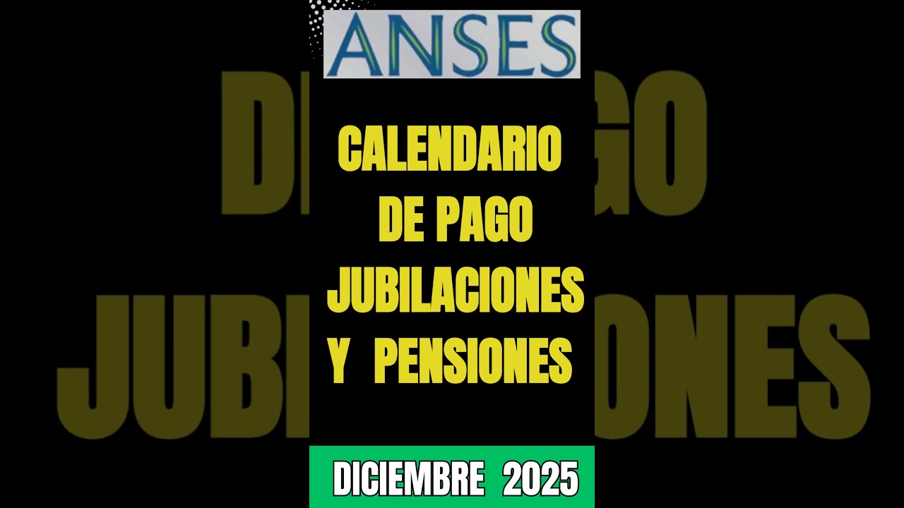 #CALENDARIO #PAGOS #Anses #Jubilaciones #Pensiones #diciembre2025 #Aguinaldo #jubilados #dinero