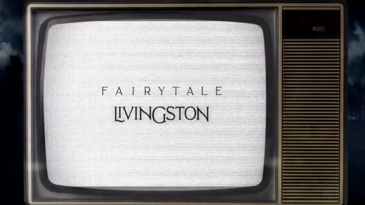 Livingston - Fairytale (Official Lyric Video)