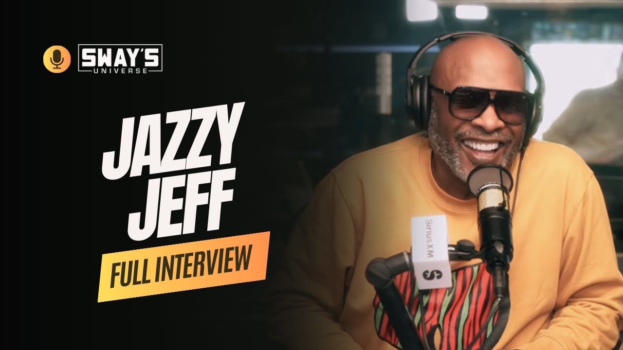 Jazzy Jeff Reveals DJ Secrets & Jay Dilla Stories 🎧 | SWAY’S UNIVERSE