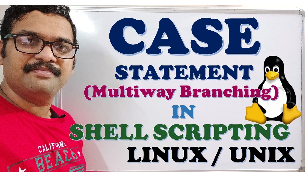 CASE STATEMENT (MULTIWAY BRANCHING) - IN SHELL SCRIPTING|| MULTIWAY SELECTION STATEMENT WITH EXAMPLE