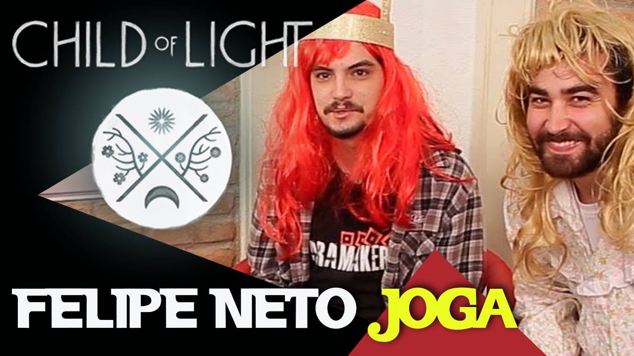 Felipe Neto e Maicol Jogam - Child Of Light