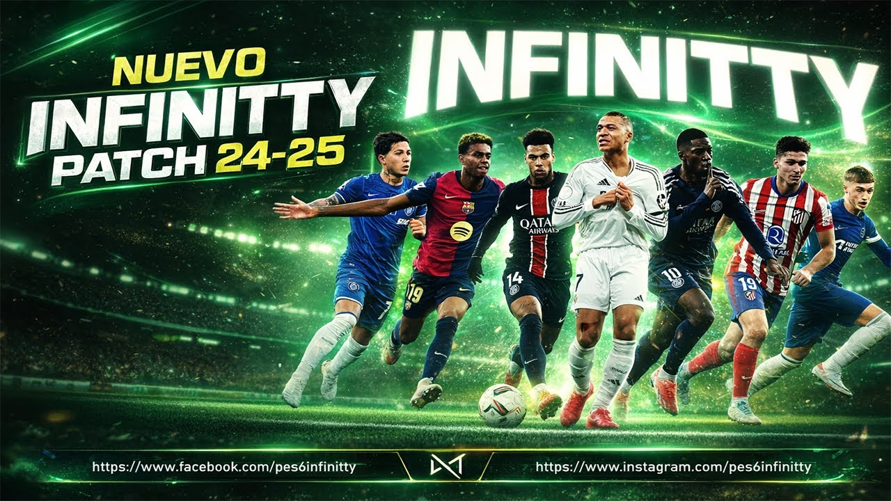 ✅ Nuevo *INFINITTY PATCH 24-25* ♾️ Para PES 6 ⚽