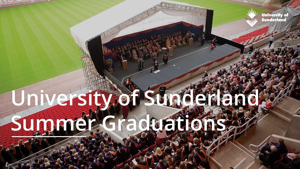 University of Sunderland Graduation Ceremony - Tuesday 5th July 3pm
