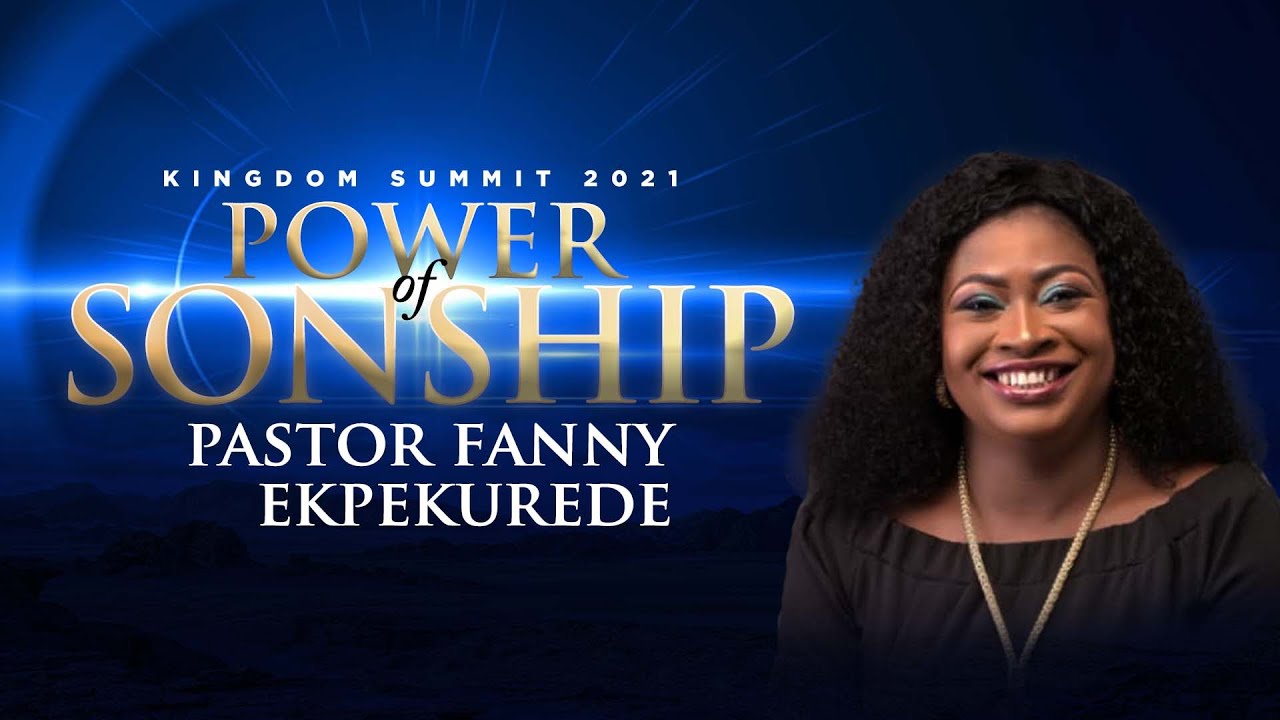 Pastor Fanny Ekpekurede Live at Kingdom Summit 2021 | Power Of Sonship | Night 1