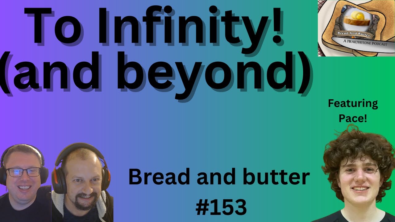 To Infinity (and beyond). Ft. Pace. Bread and Butter Episode 153 (LIVE!)