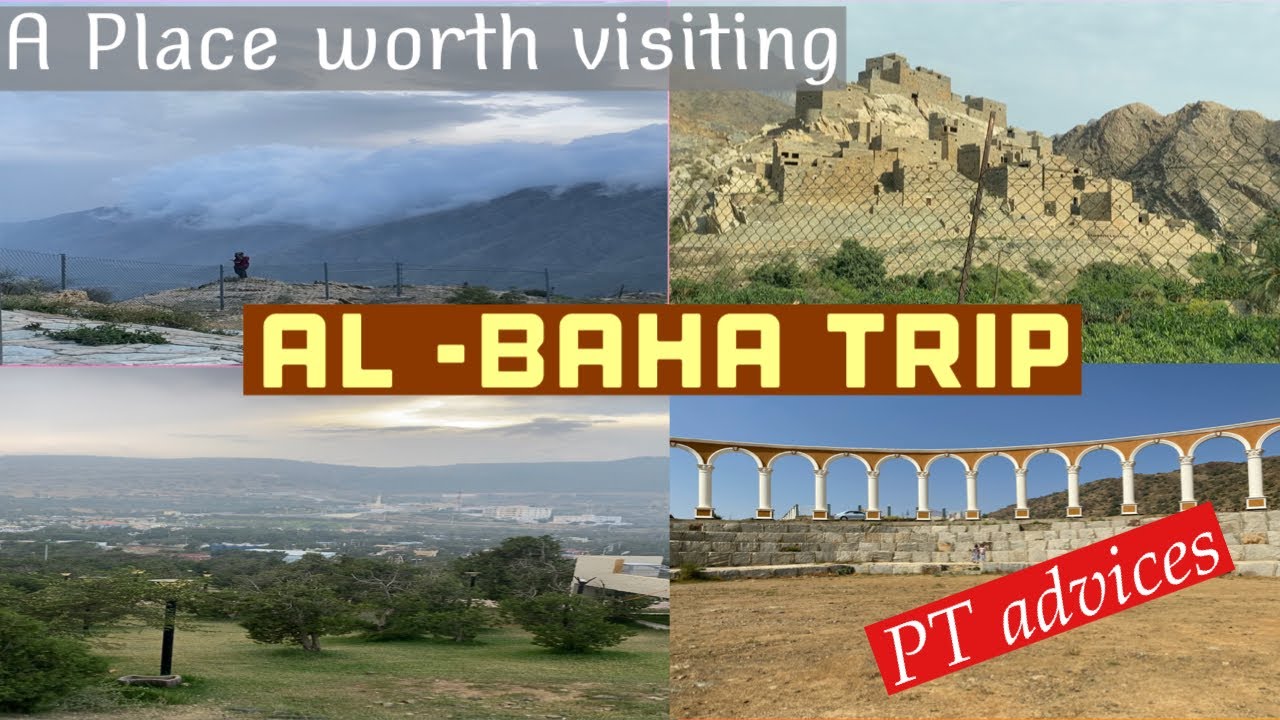 AL-BAHA TRIP | SAUDI ARABIA|SHARING MY EXPERIENCE |PT ADVICES