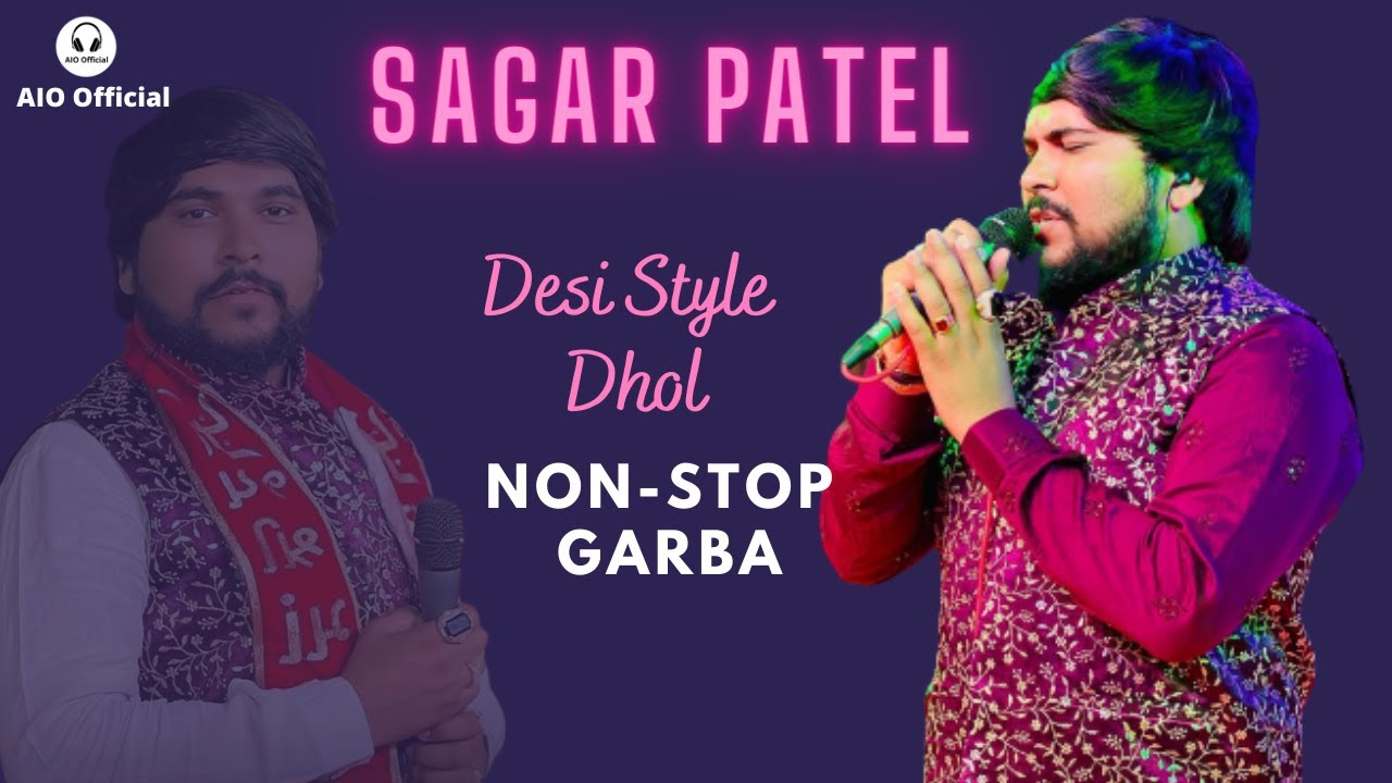 Sagar Patel Garba | Desi Style Dhol | Non-stop | Navratri , Wedding Garba | 2022