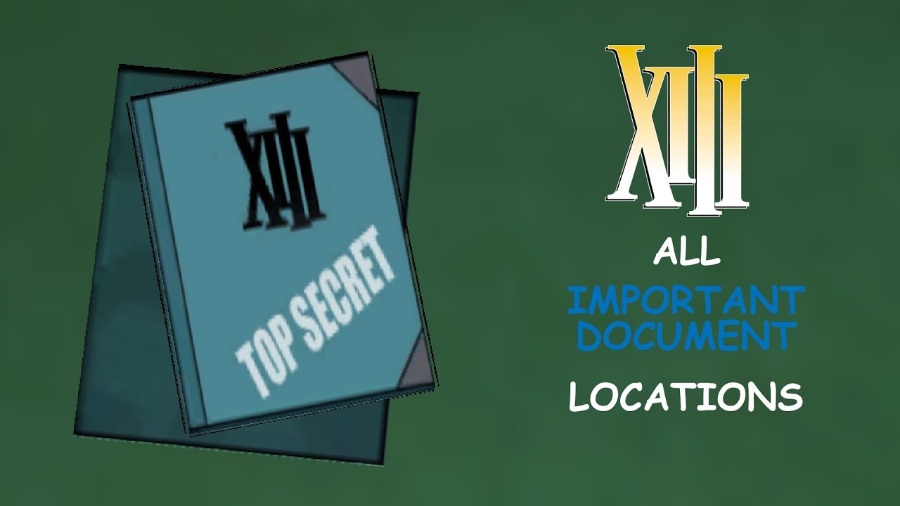 XIII (2003) - All Important Document Locations