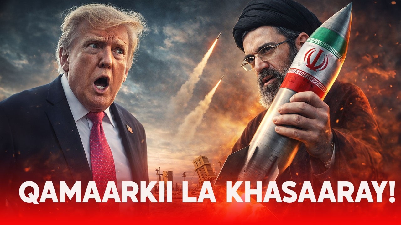 KHALAAS: | TRUMP OO DHARBAAXYO KULUL KALA KULMAY XULUFADIISA |HORMUZ OO LA DAGEYSA DHAQAALAHA