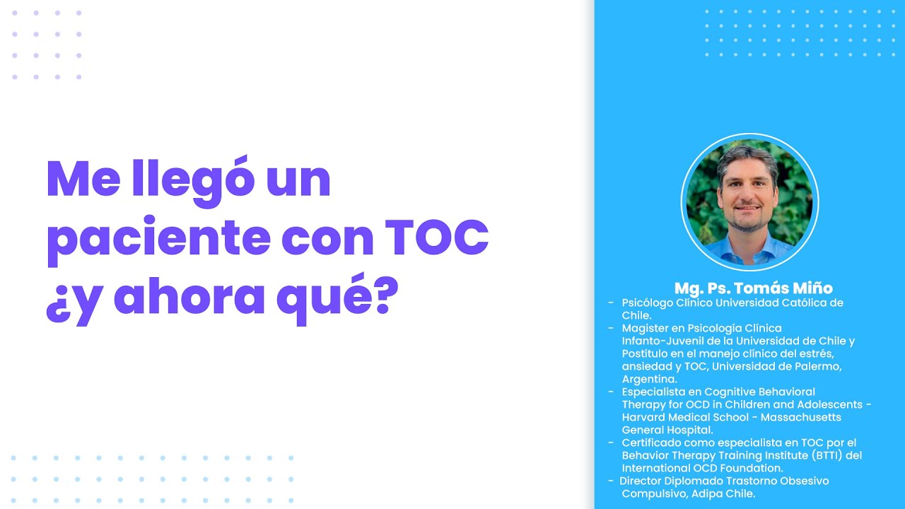 Me llegó un paciente con TOC ¿y ahora qué?